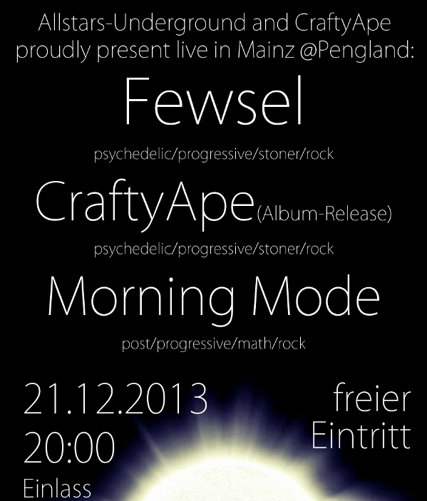 Fewsel + CraftyApe (Ep-Release) + Morning Mode 21.12.2013